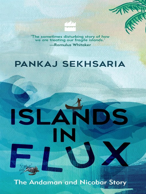Title details for Islands in Flux by Pankaj Sekhsaria - Available